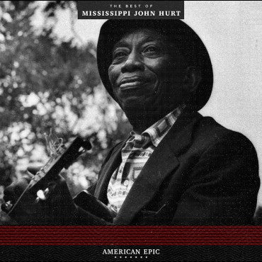 Mississippi John Hurt "American Epic: The Best of Mississippi John Hurt" LP