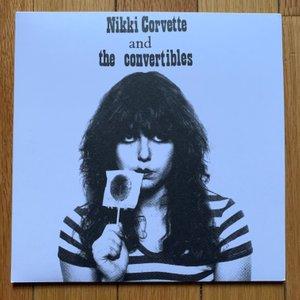 Nikki Corvette & The Convertibles "Young and Crazy" 7"