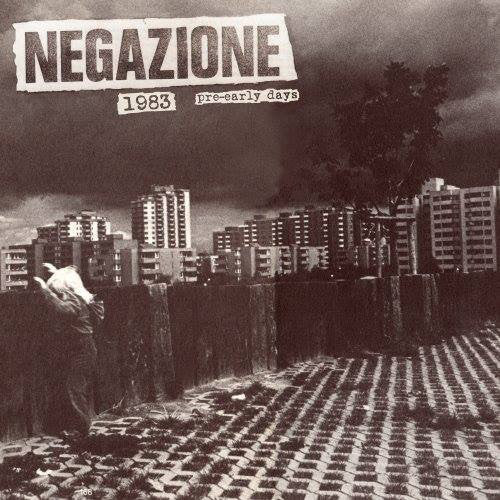 Negazione "1983 Pre-Early Days" LP