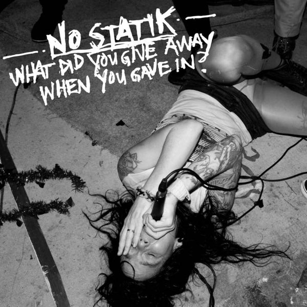 No Statik "What Did You Give Away" 7"