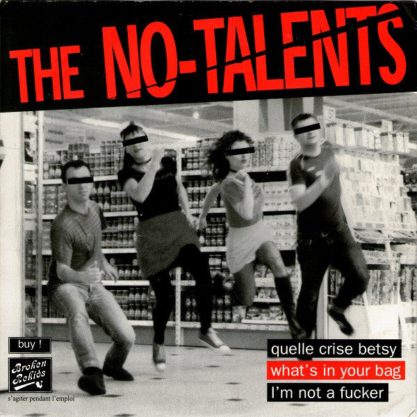 No-Talents , The "Quelle Crise Betsy" 7" No Talents