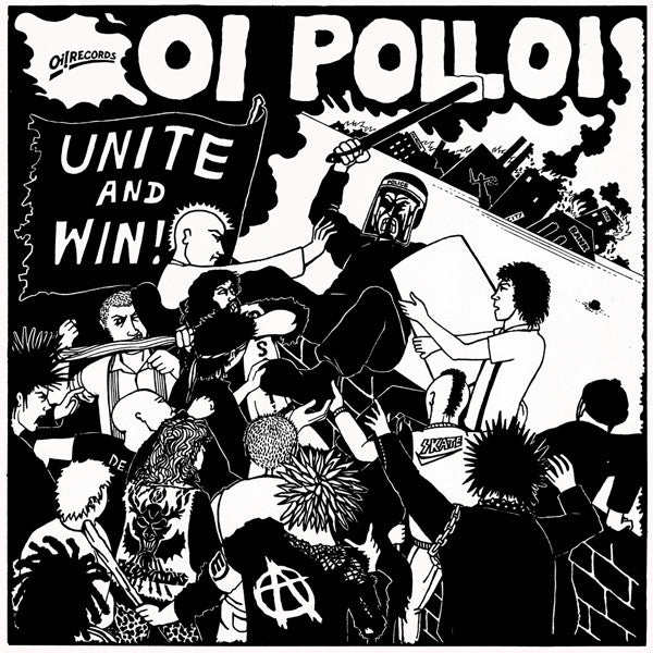 Oi Polloi "Unite And Win!" LP