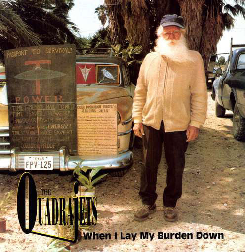 Quadrajets "When I Lay My Burden Down" LP
