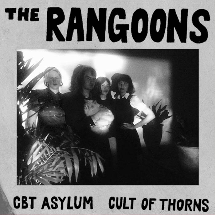 Rangoons , The "CBT Asylum / Cult Of Thorns" 7"