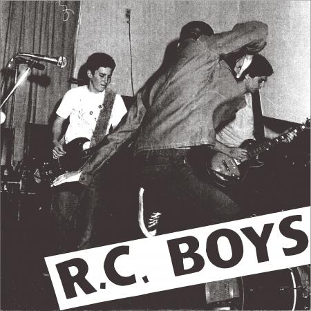 R.C. Boys "Rad Conspiracy EP" 7"