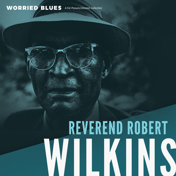 Reverend Robert Wilkins "Worried Blues" LP