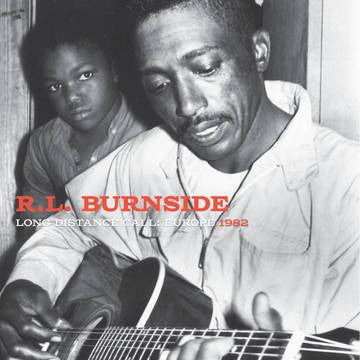 RL Burnside "Long Distance Call" LP