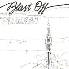 Shapes , The "Blast Off" 7"