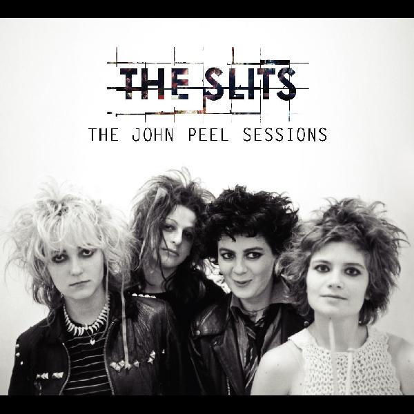 Slits , The "The John Peel Sessions" CD