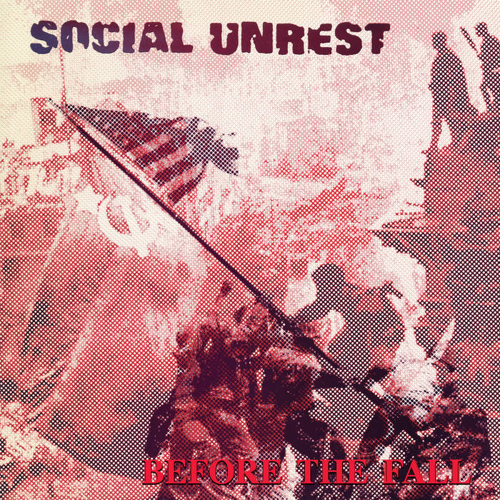 Social Unrest "Before The Fall" LP