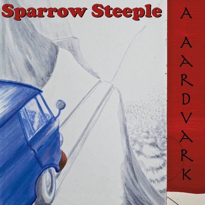 Sparrow Steeple "A Aardvark" LP