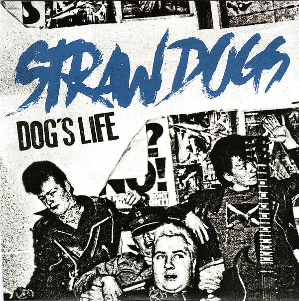 Straw Dogs "Dog's Life" 7"