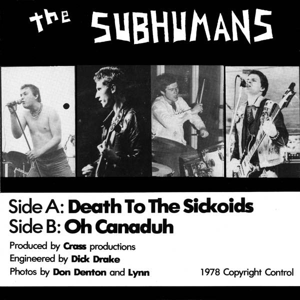 Subhumans , The "Death To The Sickoids" 7"