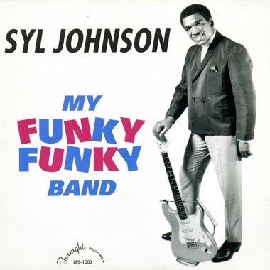 Syl Johnson "My Funky Funky Band" LP