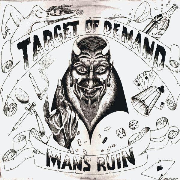 Target Of Demand "Man's Ruin" LP