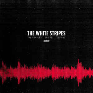 White Stripes "Complete John Peel Sessions" LP