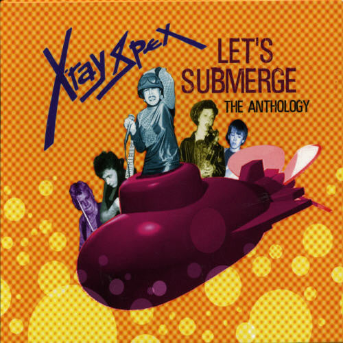 X-Ray Spex "Let's Submerge: The Anthology" 2xCD
